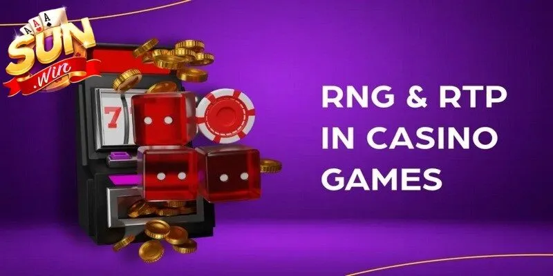 Công nghệ RNG & RTP tại Sunwin mang đến sự minh bạch tuyệt đối