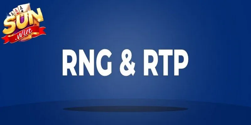 Công nghệ RNG & RTP trong ván game đổi thưởng rõ ràng