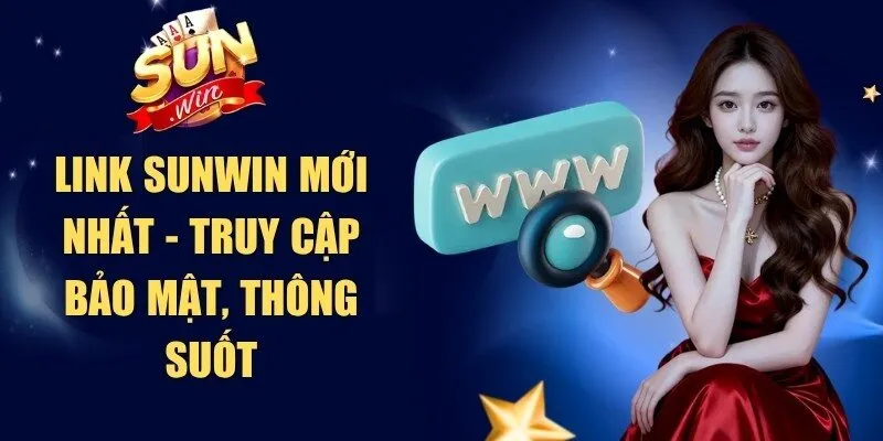 Link Sunwin Mới Nhất