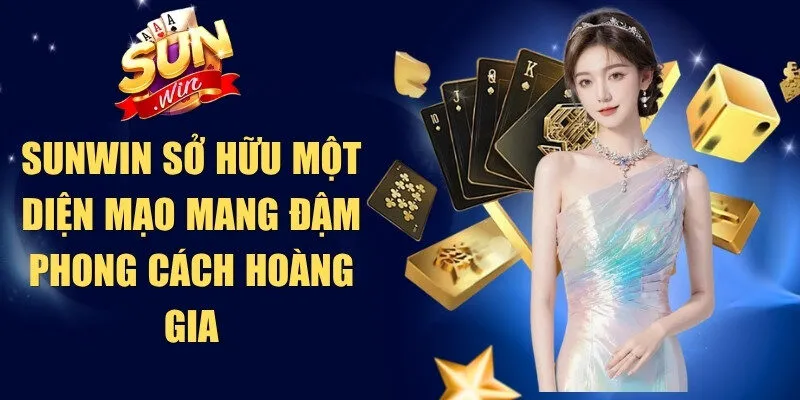 Sunwin sở hữu một diện mạo mang đậm phong cách hoàng gia